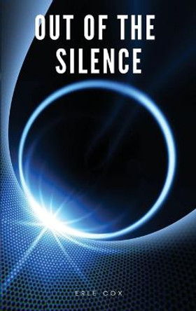 Out of the silence: Easy to Read Layout Erle Cox 9791029914041