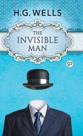 The Invisible Man H G Wells 9789389440454