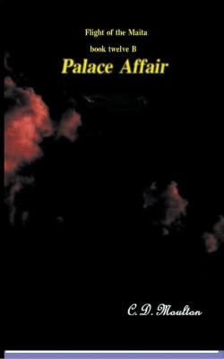 Palace Affair by C D Moulton
