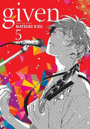 Given, Vol. 5 Natsuki Kizu 9781974711864