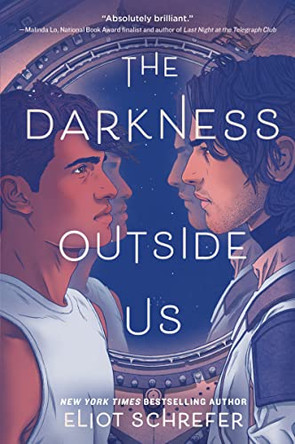 The Darkness Outside Us Eliot Schrefer 9780062888235