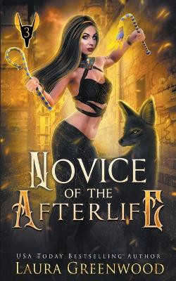 Novice Of The Afterlife by Laura Greenwood