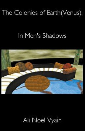In Men's Shadows by Ali Noel Vyain
