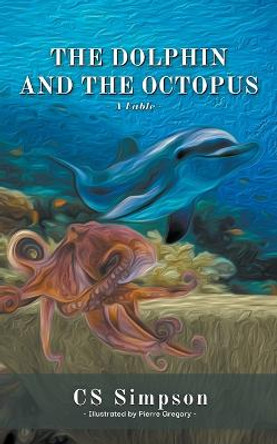 The Dolphin and the Octopus by Cs Simpson