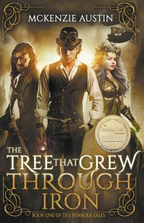 The Tree That Grew Through Iron McKenzie Austin 9798201652005