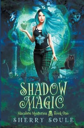 Shadow Magic by Sherry Soule