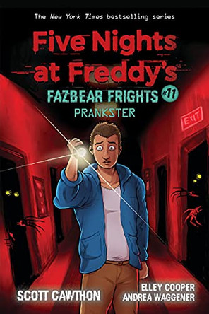 Prankster (Five Nights at Freddy's: Fazbear Frights #11) Scott Cawthon 9781338741209