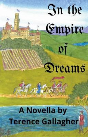 In the Empire of Dreams Terence Gallagher 9798201974299