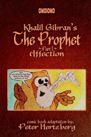 Kahlil Gibran's The Prophet Graphic Novel - Part 1: Affection Kahlil Gibran 9798210385963