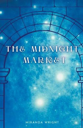 The Midnight Market Miranda Wright 9798215008799