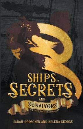 Ships, Secrets, and Survivors Sarah Rodecker 9798201895808