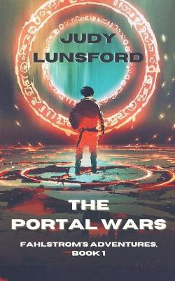 The Portal Wars Judy Lunsford 9798201796952