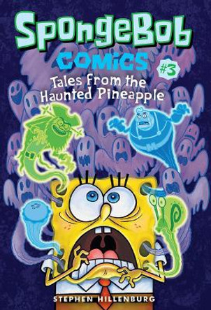 SpongeBob Comics: Book 3 Stephen Hillenburg 9781419725609