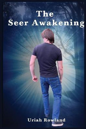 The Seer Awakening Uriah Rowland 9798218088040