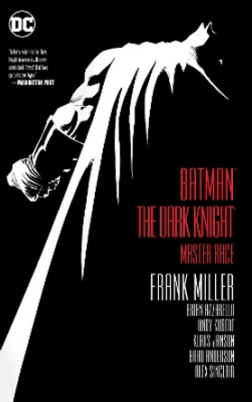 Batman: The Dark Knight: Master Race Frank Miller 9781401284312