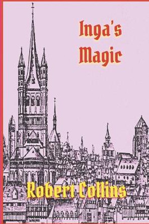 Inga's Magic Robert Collins 9798359132855