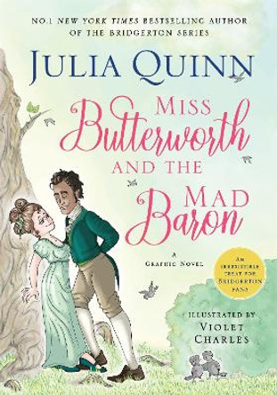 Miss Butterworth and the Mad Baron: a hilarious graphic novel from The Sunday Times bestselling author of the Bridgerton series Julia Quinn 9780349430454