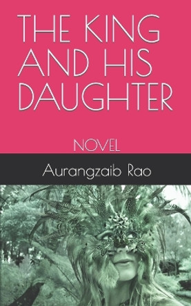 The King and His Daughter by Ab Rao