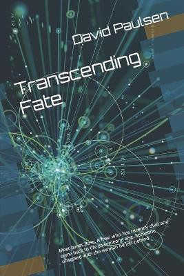 Transcending Fate by David F Paulsen