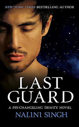 Last Guard: Book 5 Nalini Singh 9781473228184