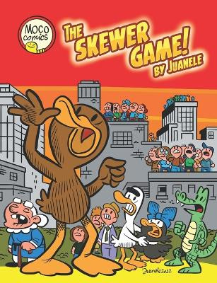 The Skewer Game! by Juanele Tamal