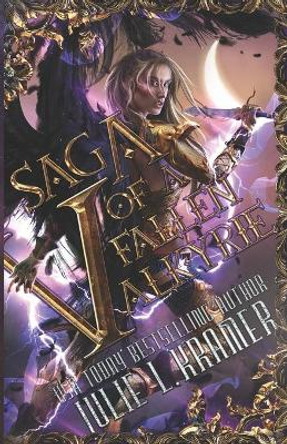 Saga of a Fallen Valkyrie Julie L Kramer 9798452582335