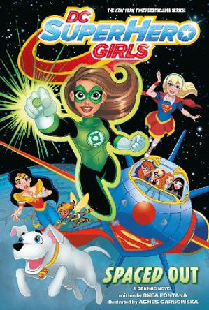 DC Super Hero Girls: Spaced Out Shea Fontana 9781401282561