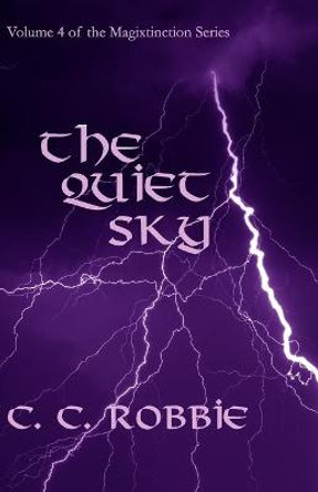 The Quiet Sky C C Robbie 9798466682168