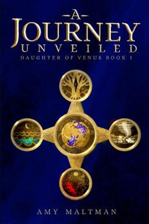A Journey Unveiled by Amy Maltman