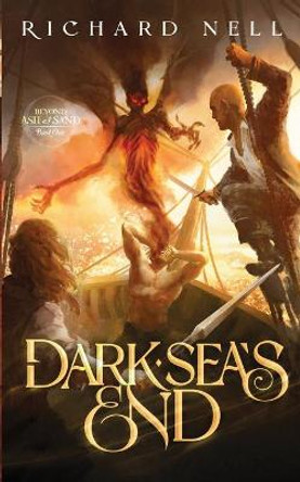 Dark Sea's End Richard Nell 9798491490837