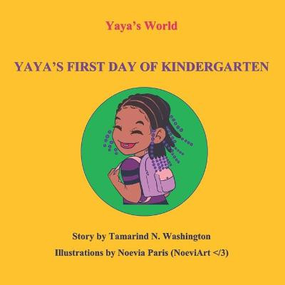Yaya's First Day of Kindergarten by Noevia Paris