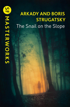 The Snail on the Slope Arkady Strugatsky 9781473228283