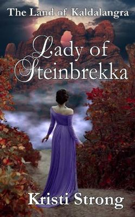 Lady of Steinbrekka Kristi Strong 9798515882808