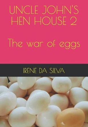 Uncle John's Hen House by Irene Rodrigues Batista Da Silva