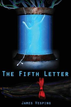 The Fifth Letter James Vesping 9798555574084