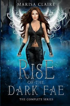 Rise of the Dark Fae by Marisa Claire