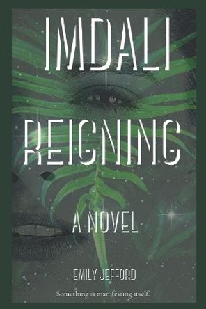 Imdali Reigning Emily Jefford 9798562703989