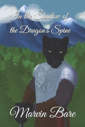 In the Shadow of the Dragon's Spine by Hailey Foster In the Shadow of the Dragon's Spine by Hailey Foster