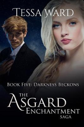 Darkness Beckons Tessa Ward 9798572886658