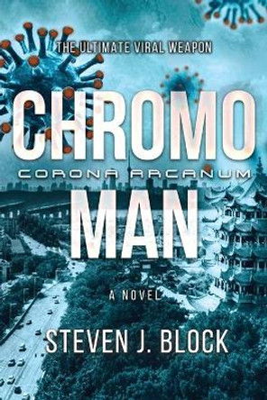 Chromoman by Steven Jay Block