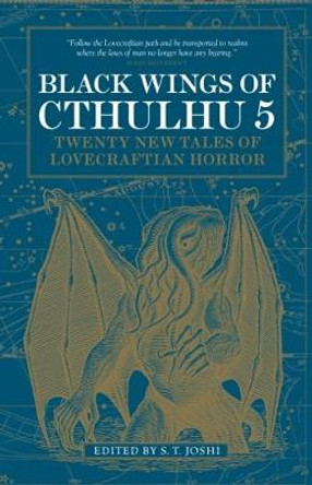 Black Wings of Cthulhu (Volume 5) S. T. Joshi 9781785656910