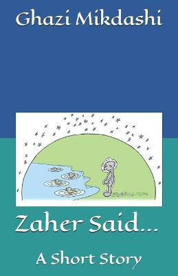 Zaher Said... by Ghazi Mikdashi