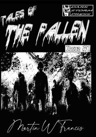 Tales of the Fallen by Martin W Francis