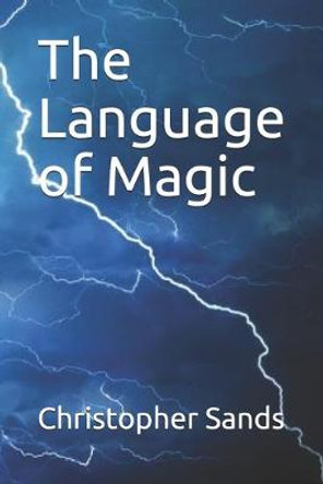 The Language of Magic by Kristi Sayles