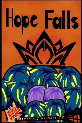 Hope Falls: E2 Jeremiah Martinez 9798624260283