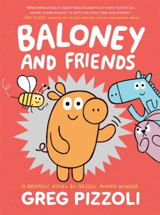 Baloney and Friends Greg Pizzoli 9780759554696