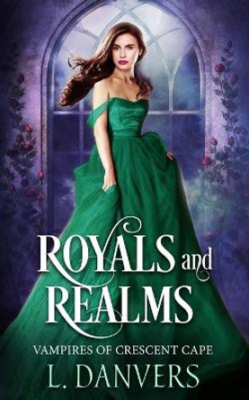 Royals and Realms L Danvers 9798642960356