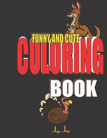 Funny and Cute Coloring Book by Wael Husni