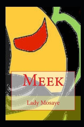 Meek Lady Mosaye 9798645646677