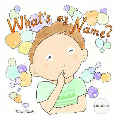 What's My Name? LINCOLN by Anni Virta